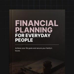 Financial Planning For Everyday People