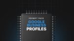 Google-Business-Profiles-Prompts.jpg