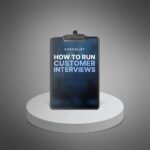 How-to-Run-Effective-Customer-Interviews-Checklist1.jpg