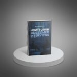 How-to-Run-Effective-Customer-Interviews-Workbook1.jpg
