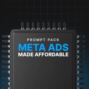 Meta Ads Made Affordable - Prompts
