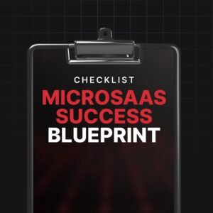 MicroSaaS Success Blueprint - Checklist