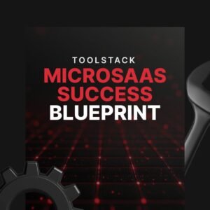 MicroSaaS Success Blueprint - Toolstack