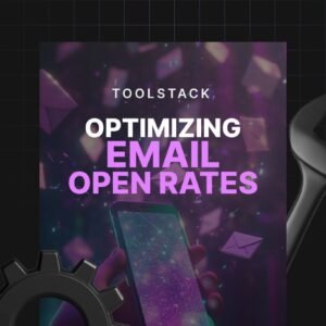 Optimizing Email Open Rates - Toolstack