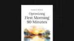 Optimizing-Fist-Morning-90-Minutes-Guide.jpg