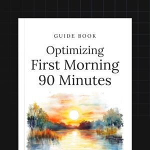 Optimizing First Morning 90 Minutes
