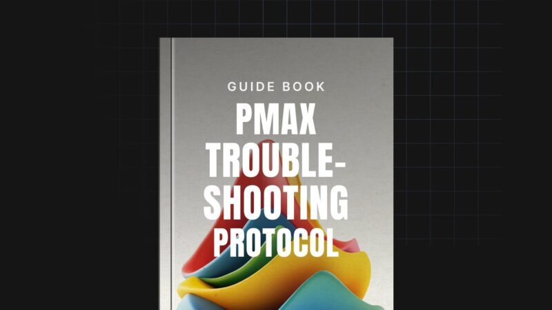 PMax-Troubleshooting-Protocol-Guide.jpg