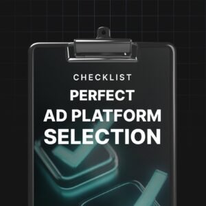 Perfect Ad Platform Selection