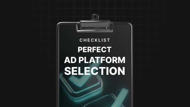 Perfect-Ad-Platform-Selection-Checklist.jpg