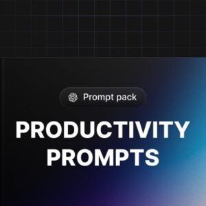 Productivity Prompts
