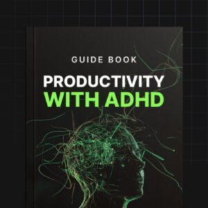 Productivity with ADHD - Guide