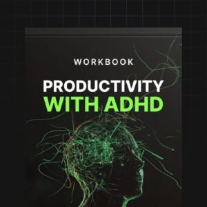 Productivity with ADHD - Workbook