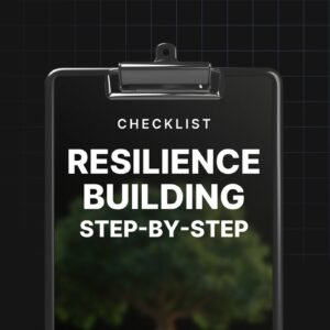 Resilience Building Step-by-Step