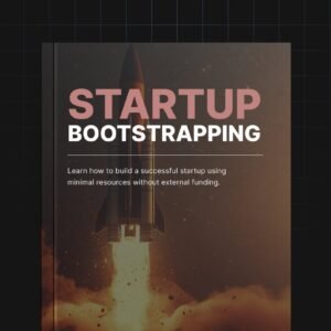 Bootstrapping Your Startup - Ebook
