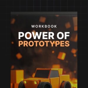 The Power of Prototypes - Workbook