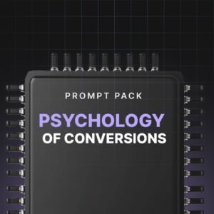The Psychology of Conversions - Prompts
