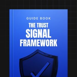 The Trust Signal Implementation Framework
