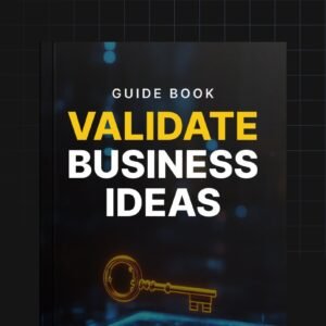 Validate Business Ideas - Guide