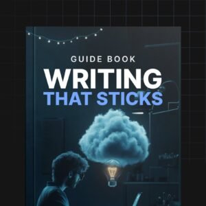 Writing That Sticks - Guide