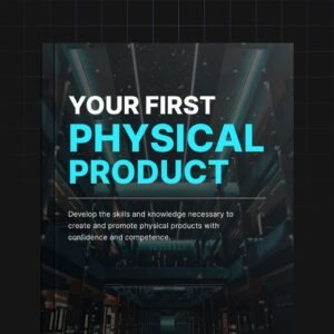 Your First Physical Product